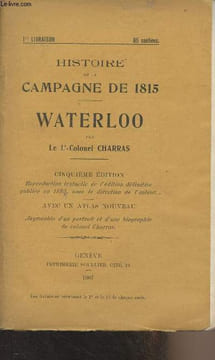 Histoire de la campagne de 1815 - Waterloo - 1re livraison. Lt-Colonel Charras