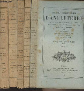Histoire contemporaine d'Angleterre, depuis l'avènement de la reine Victoria jusqu'aux élections générales de 1880 (1837-1880) - En 5 tomes