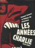 Les années Charlie (1969-2004). Cavanna François/Val Philippe