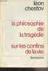 La philosophie de la tragédie, Dostoievsky et Nietzsche - 1. Sur les confins de la vie, l'apothéose du déracinement. Chestov Léon