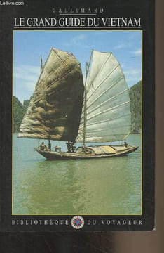 "Le grand guide du Vietnam - ""Bibliothèque du voyageur""". Collectif