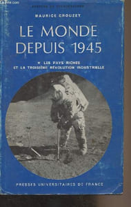 "Le monde depuis 1945 - 1. Les pays riches et la troisième révolution industrielle - ""Peuples et civilisations"""