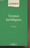 Termes juridiques - 10e &eacute;dition 1995. Collectif
