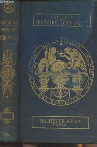 "Histoire d'un pont - ""Bibliothèque des merveilles"""