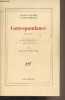 Correspondance (1904-1914) - II. Juin 1907-juillet 1914. Rivière Jacques/Alain-Fournier