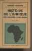 "Histoire de l'Afrique, des origines à nos jorus - ""Bibliothèque historique""". Cornevin Robert