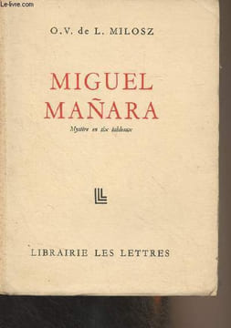 Oeuvres complètes - III - Miguel Manara, mystère en six tableaux - Faust, traduction fragmentaire. O.V. de L. Milosz