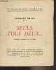 Seuls, tous deux... - Le roman des Pyrénées. Dulac Edouard