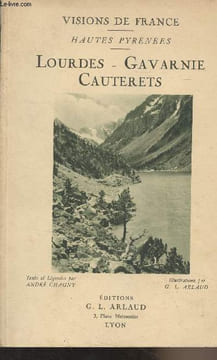 "Hautes Pyrénées : Lourdes - Gavarnie - Cauterets - ""Visions de France""". Chagny André