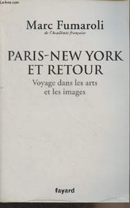 Paris-New York et retour - Voyage dans les arts et les images (Journal 2007-2008)