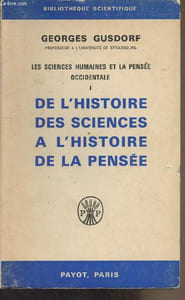 "Les sciences humaines et la pensée occidentale - I - De l'histoire des sciences à l'histoire de la pensée - ""Bibliothèque scientifique"""