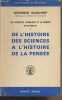 "Les sciences humaines et la pensée occidentale - I - De l'histoire des sciences à l'histoire de la pensée - ""Bibliothèque scientifique""". Gusdorf ...