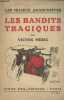 "Les bandits tragiques - ""Les milieux anarchistes""". Méric Victor