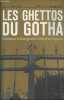 Les ghettos du Gotha - Comment la bourgeoisie défend ses espaces. Pinçon Michel/Pinçon-Charlot Monique