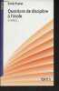 "Questions de discipline à l'école et ailleurs... -""Trames""". Prairat Eirick