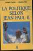 La politique selon Jean Paul II. Dustin Daniel/Pire Charles