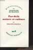 "Par-delà nature et culture - ""Bibliothèque des sciences humaines""". Descola Philippe