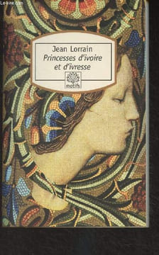 "Princesses d'ivoire et d'ivresse - ""Motifs"" n°291". Lorrain Jean