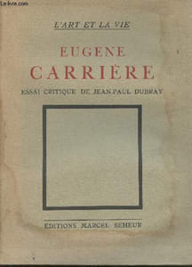 "Eugène Carrière (Essai critique) - ""L'art et la vie"""