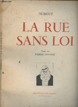 La rue sans loi (Texte de Pierre Devaux). Dubout