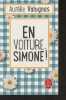 "En voiture Simone ! - ""Le livre de poche"" n°34472". Valognes Aurélie