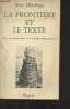 La frontière et le texte - Pour une sémiotique des relations internationales. Delahaye Yves