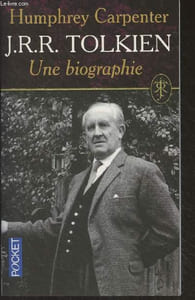"J.R.R. Tolkien - Une biographie - ""Pocket"" n°4614"