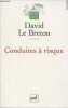 "Conduites à risque - ""Quadrige/Essais débats""". Le Breton David