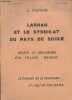 Larrau et le syndicat du pays de Soule - Heurs et malheurs d'un village basque - Le charme de la tradition et l'art de s'en servir. Pasture A.