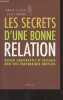 Les secrets d'une bonne relation, rester constructif et efficace avec des partenaires hostiles. Fisher Roger/Brown Scott