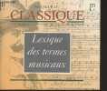"Lexique des termes musicaux - ""Au coeur du classique"" supplément au N°2". Collectif