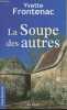 "La soupe des autres - ""Terre de poche""". Frontenac Yvette