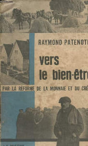 Vers le bien-être, par la réforme de la monnaie et du crédit
