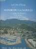 La Côte d'Azur - Mandelieu-La Napoule, Capitale du Mimosa, cité active aux portes de Cannes (Histoire d'un village devenu ville). Collectif