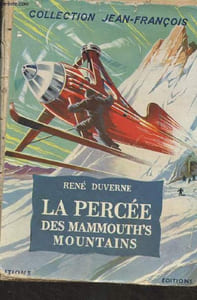 "La percée des mammouth's mountains - Collection ""Jean-François"""