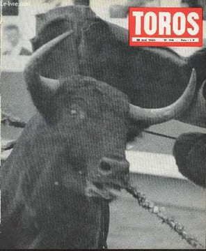 Toros - 42e année, n°790 29 mai 1966 - Voir les toros.. - Vers le monopole - Le taureau et son combat en livre de poche - Mort de Carlos Arruza - ...