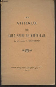 Les vitraux de Saint-Pierre-de-Montrelais (Extrait du Bulletin de la Société Archélogique de la Loire-Inférieure et de la Semaine religieuse du Diocèse de Nantes)