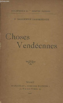 "Choses Vendéennes - ""Bibliothèque du Mercure Poitevin""". Baguenier-Desormeaux H.