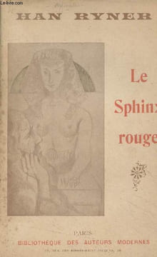 "Le Sphinx rouge - ""Bibliothèque des auteurs modernes""". Ryner Han