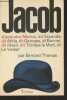 Jacob (Alexandre Marius, dit Escande, dit Attila, dit Georges, dit Bonnet, dit Féran, dit Trompe la mort, dit Le Voleur). Thomas Bernard