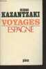 Voyages, Espagne. Kazantzaki Nikos