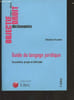 Guide du langage juridique (vocabulaire, pi&egrave;ges et difficult&eacute;s) 3e &eacute;dition. Bissardon S&eacute;bastien