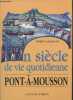 Un siècle de vie quotidienne Pont-à-Mousson. Lallemand Pierre