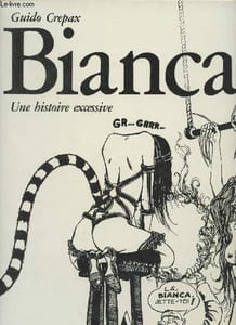 Bianca, une histoire excessive