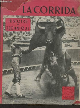La corrida - Tragédie et art plastique. Lafont A.