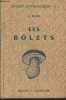 "Les bolets - ""Etudes mycologiques"" N°1". Blum J.