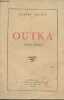 Outka (Légende Berbère). Boutet Robert