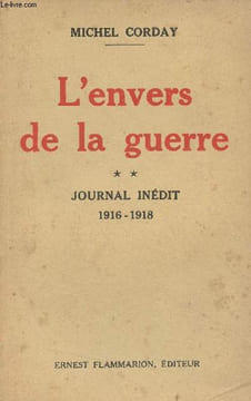 L'envers de la guerre - II. Journal inédit 1916-1918. Corday Michel