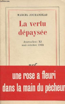 La vertu dépaysée, Journaliers XI - mai-octobre 1962. Jouhandeau Marcel