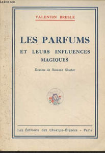 Les parfums et leurs influences magiques